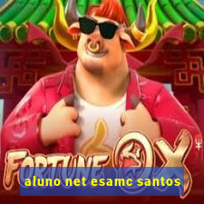 aluno net esamc santos